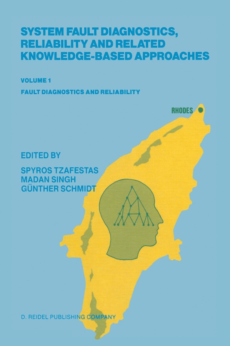 S.G. Tzafestas, Madan Singh, Günther Schmidt, S. G. Tzafestas - System Fault Diagnostics, Reliability and Related Knowledge-Based Approaches, Inbunden