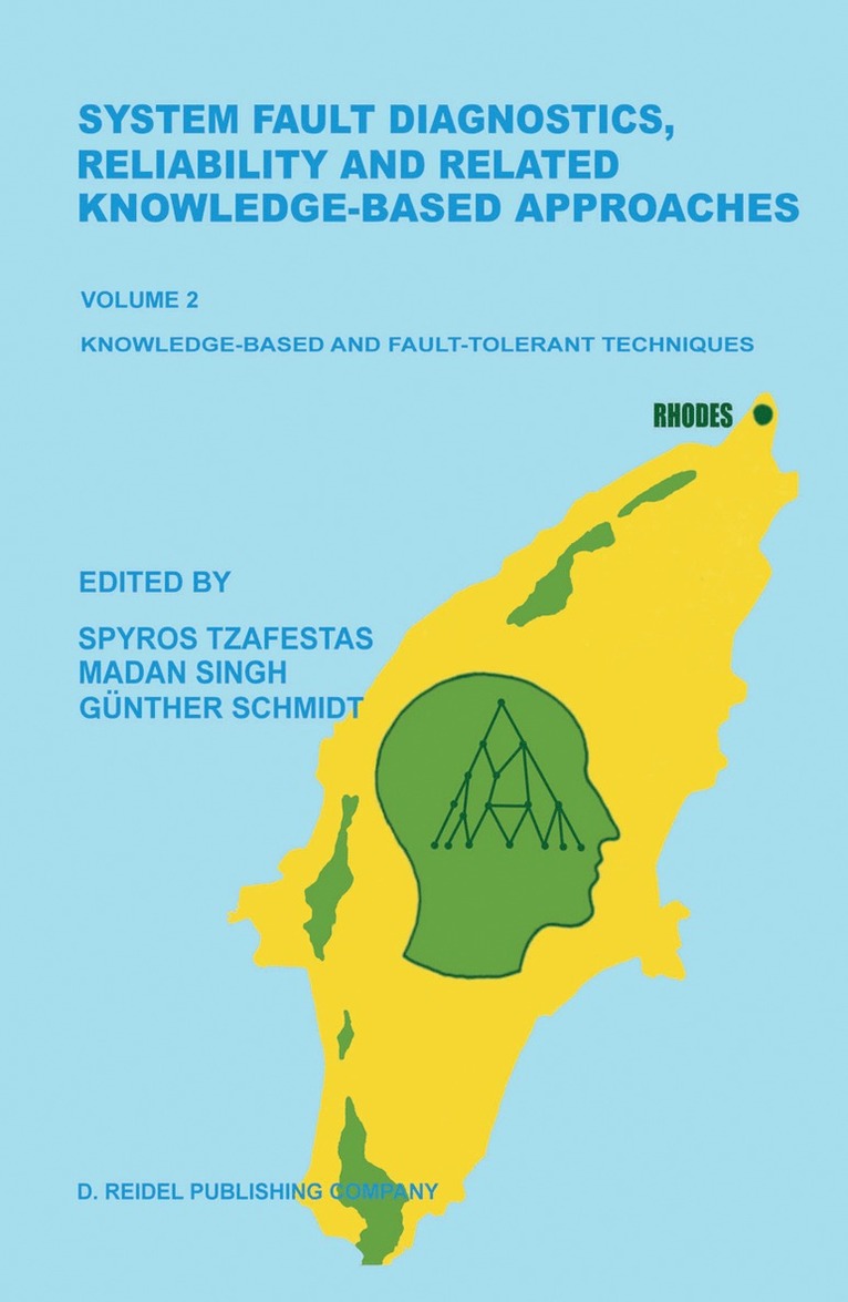 S.G. Tzafestas, Madan Singh, Günther Schmidt, S. G. Tzafestas - System Fault Diagnostics, Reliability and Related Knowledge-Based Approaches, Inbunden