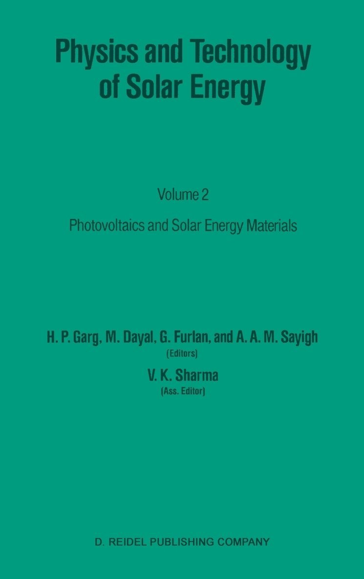 H.P. Garg, M. Dayal, G. Furlan, A.A.M Sayigh, H. P. Garg, A. A. M Sayigh - Physics and Technology of Solar Energy, Inbunden