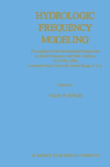 bokomslag Hydrologic Frequency Modeling