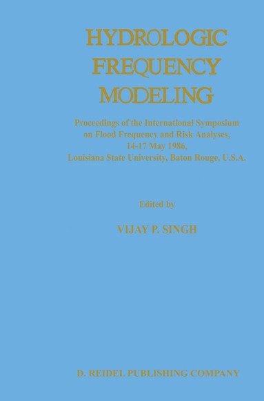 bokomslag Hydrologic Frequency Modeling