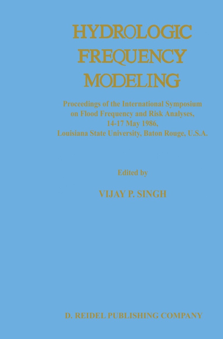 V.P. Singh, V. P. Singh, Vijay Singh - Hydrologic Frequency Modeling, Inbunden