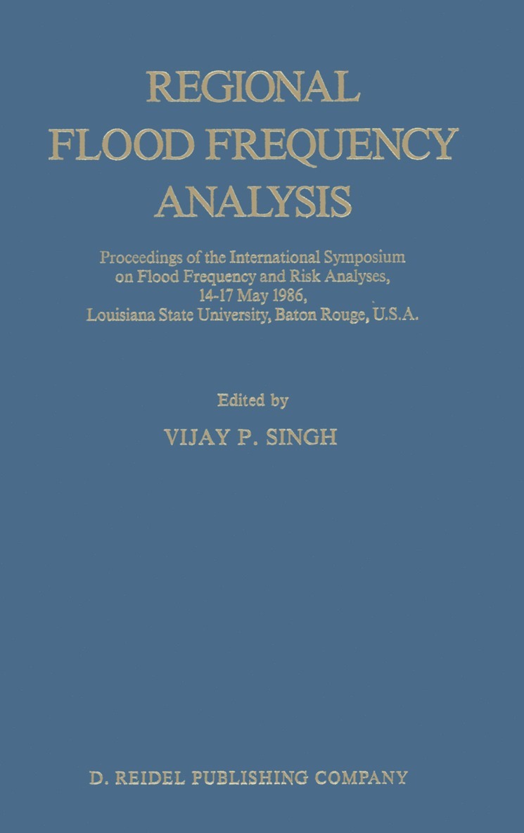 V.P. Singh, V. P. Singh, Vijay Singh - Regional Flood Frequency Analysis, Inbunden