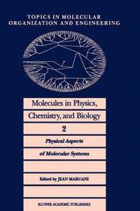 bokomslag Molecules in Physics, Chemistry, and Biology