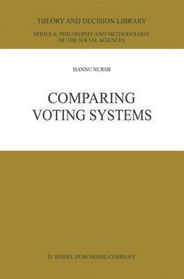 Hannu Nurmi - Comparing Voting Systems, Inbunden