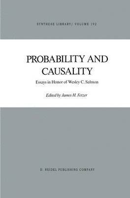 James H. Fetzer, J. H. Fetzer - Probability and Causality, Inbunden