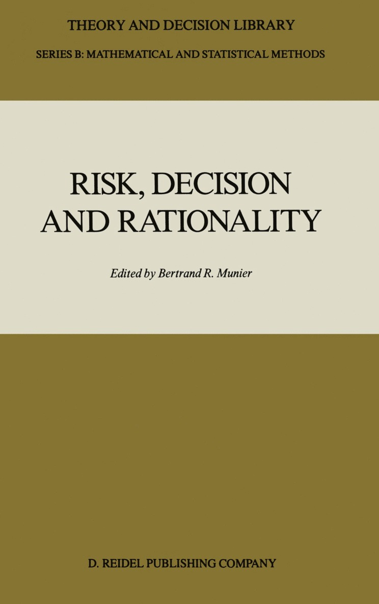 Risk, Decision and Rationality 1