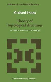 bokomslag Theory of Topological Structures