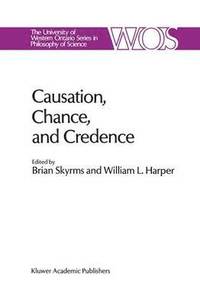 bokomslag Causation, Chance and Credence