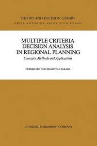 bokomslag Multiple Criteria Decision Analysis in Regional Planning