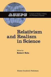 bokomslag Relativism and Realism in Science