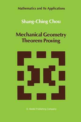 bokomslag Mechanical Geometry Theorem Proving