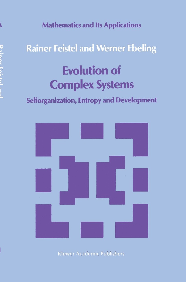 Rainer Feistel, Werner Ebeling - Evolution of Complex Systems, Inbunden