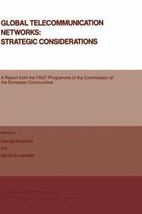 bokomslag Global Telecommunication Networks: Strategic Considerations