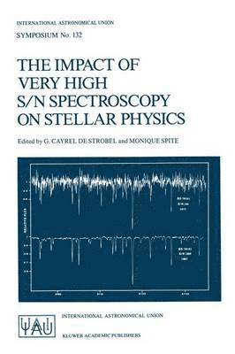 bokomslag Impact of Very High S/N Spectroscopy on Stellar Physics