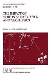 bokomslag The Impact of VLBI on Astrophysics and Geophysics