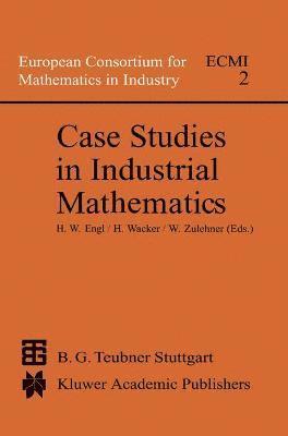 bokomslag Case Studies in Industrial Mathematics