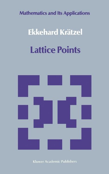 Ekkehard Krätzel - Lattice Points, Inbunden