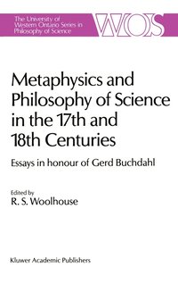 bokomslag Metaphysics and Philosophy of Science in the Seventeenth and Eighteenth Centuries