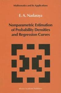 bokomslag Nonparametric Estimation of Probability Densities and Regression Curves