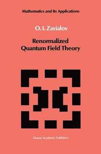 bokomslag Renormalized Quantum Field Theory