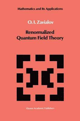 bokomslag Renormalized Quantum Field Theory