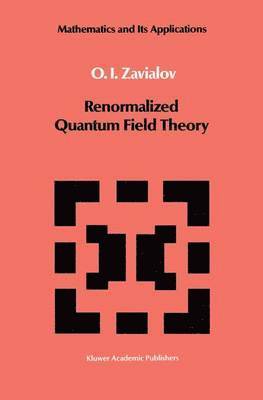 Renormalized Quantum Field Theory 1