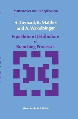 Equilibrium Distributions of Branching Processes 1