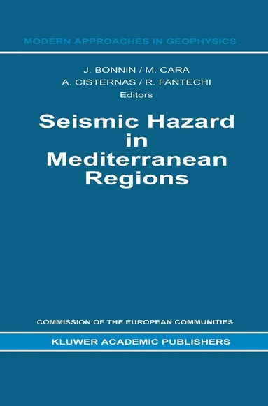 J. Bonnin, M Cara, Armando Cisternas, R. Fantechi - Seismic Hazard in Mediterranean Regions, Inbunden