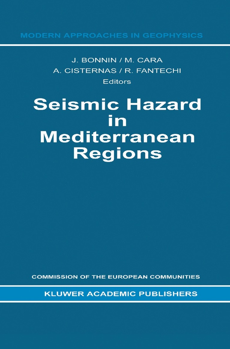 J. Bonnin, M Cara, Armando Cisternas, R. Fantechi, M. Cara - Seismic Hazard in Mediterranean Regions, Inbunden