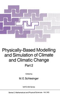 bokomslag Physically-Based Modelling and Simulation of Climate and Climatic Change