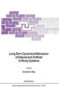 bokomslag Long-Term Dynamical Behaviour of Natural and Artificial N-Body Systems
