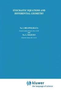 bokomslag Stochastic Equations and Differential Geometry