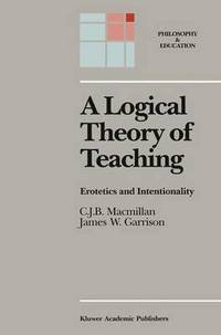 bokomslag A Logical Theory of Teaching