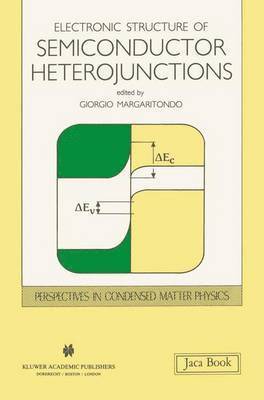 Giorgio Margaritondo - Electronic Structure of Semiconductor Heterojunctions, Häftad