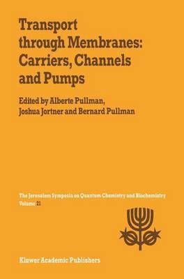 Transport Through Membranes: Carriers, Channels and Pumps 1