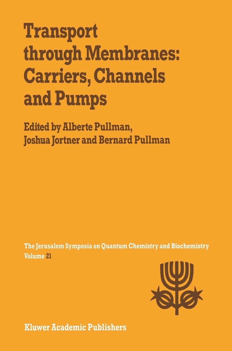 A. Pullman, Joshua Jortner, J. Jortner - Transport Through Membranes: Carriers, Channels and Pumps, Inbunden