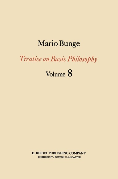 M. Bunge - Treatise on Basic Philosophy, Inbunden