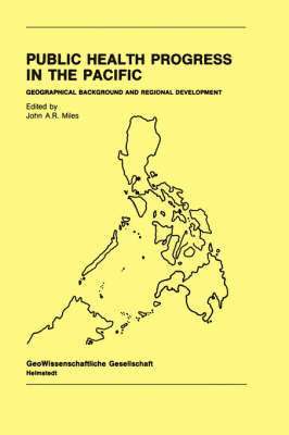 J.A.R. Miles - Public Health Progress in the Pacific, Inbunden