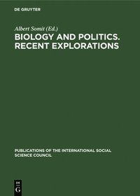 bokomslag Biology and Politics. Recent Explorations