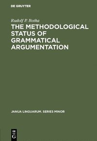 bokomslag The Methodological Status of Grammatical Argumentation