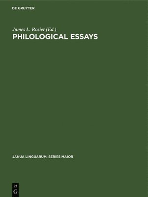 James L. Rosier - Philological Essays: Studies in Old and Middle English Language and Literature in Honour of Herbert Dean Meritt, Inbunden