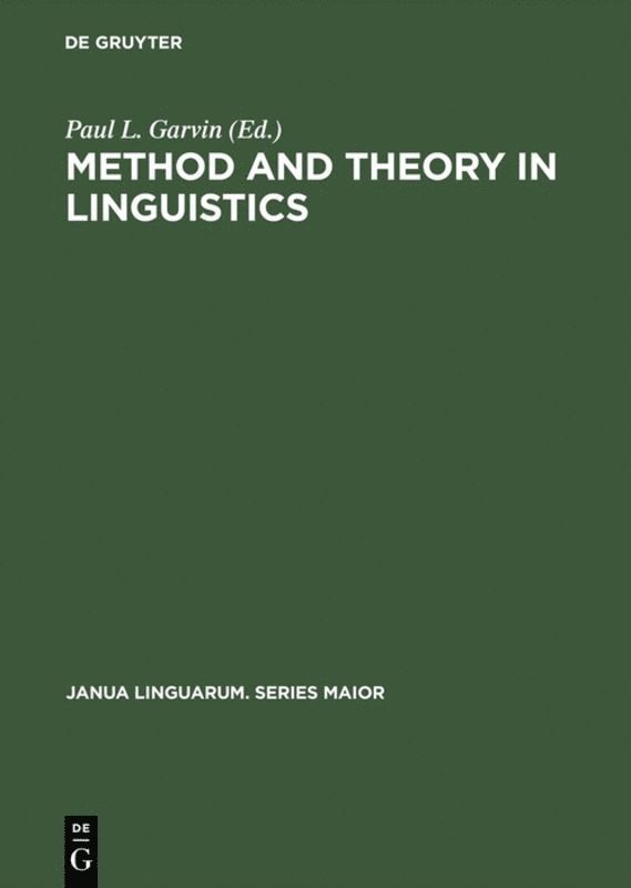 Paul L. Garvin - Method and Theory in Linguistics, Inbunden