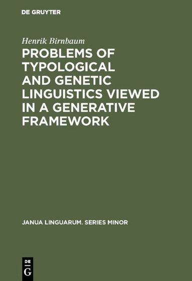 Henrik Birnbaum - Problems of Typological and Genetic Linguistics Viewed in a Generative Framework, Inbunden