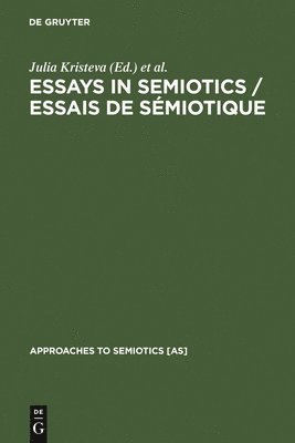 Julia Kristeva, Josette Rey-Debove, Donna Umiker - Essays in Semiotics /Essais de sémiotique, Inbunden