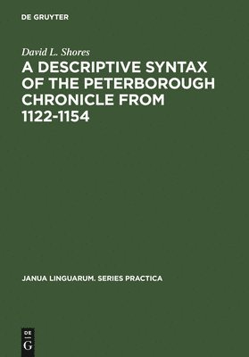 A Descriptive Syntax of the Peterborough Chronicle from 1122-1154 1