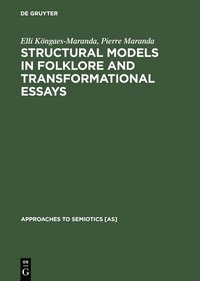 bokomslag Structural Models in Folklore and Transformational Essays