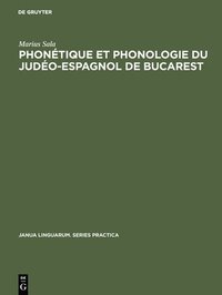 bokomslag Phontique et phonologie du judo-espagnol de Bucarest