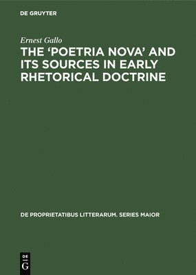 The 'Poetria Nova' and its Sources in Early Rhetorical Doctrine 1