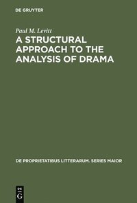 bokomslag A Structural Approach to the Analysis of Drama